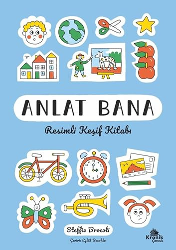 Anlat Bana: Resimli Keşif Kitabı