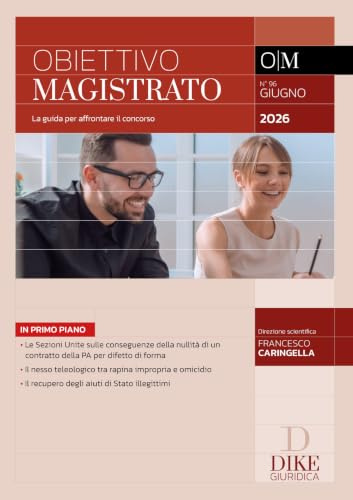 Obiettivo magistrato. La guida per affrontare il concorso. Giugno 2026 (2026) (Vol. 96)