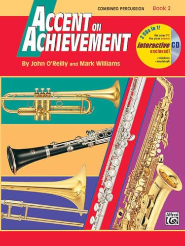 Accent on Achievement, Bk 2: Combined Percussion---S.D., B.D., Access., Timp. & Mallet Percussion, Book & CD: Snare Drum, Bass Drum, Accessories, Timpani and Mallet Percussion