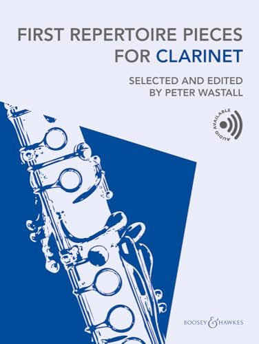 First Repertoire Pieces for Clarinet: Selected and edited by Peter Wastall. Klarinette und Klavier.
