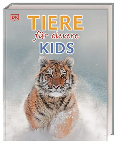 Wissen für clevere Kids. Tiere für clevere Kids: Lexikon mit 1500 farbigen Fotos und Illustrationen für Kinder ab 8 Jahren