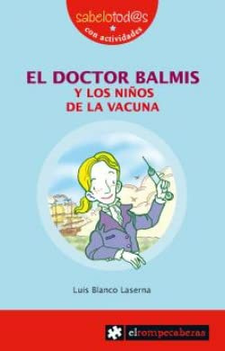 El doctor Balmis y los niños de la vacuna: 16 (Sabelotod@s)