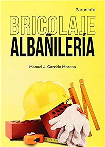 Bricolaje. Albañilería (Oficios)