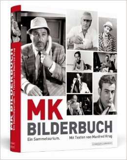 Manfred Krug: MK Bilderbuch - Ein Sammelsurium. Von Manfred Krug handsignierte und limitierte erste Auflage. ( 8. Februar 2012 )