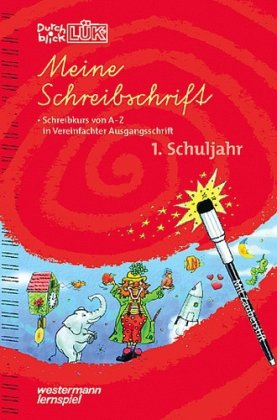 DurchblickLÜK Meine Schreibschrift: Schreibkurs in Vereinfachter Ausgangsschrift