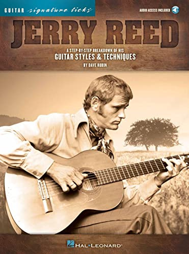 JERRY REED - SIGNATURE LICKS GUITARE +ENREGISTREMENTS ONLINE: A Step-By-Step Breakdown of His Guitar Styles & Techniques