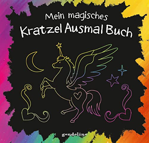 Mein magisches KratzelAusmalBuch (Einhorn): KritzKratzbuch zum Ausmalen und Gestalten für Kinder ab 5 Jahren