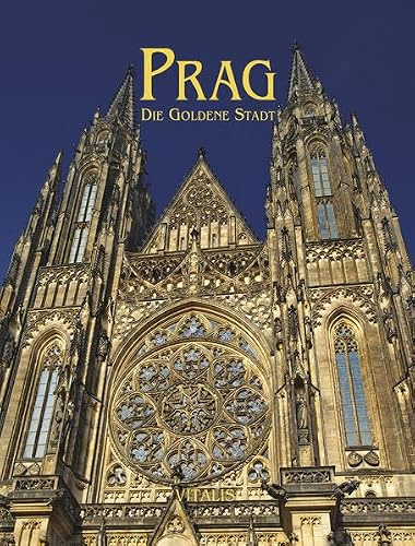 Prag: Die Goldene Stadt