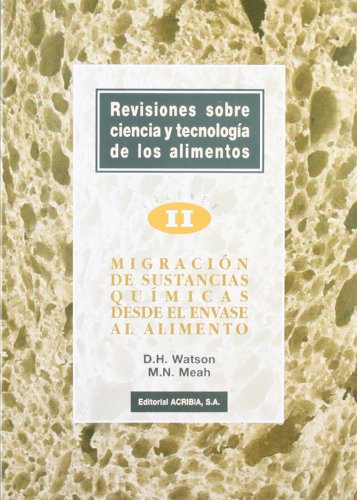 Migración de sustancias químicas desde el envase al alimento: 1 (Revisiones sobre ciencia y tecnologia de los alimentos)