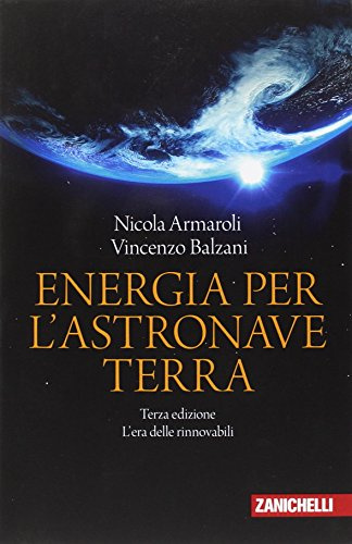 Energia per l'astronave Terra. L'era delle rinnovabili
