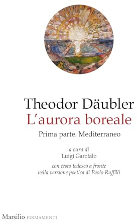 L'aurora boreale. Prima parte. Mediterraneo. Testo tedesco a fronte (Vol. 1)