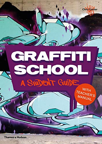 Graffiti School /anglais: A Student Guide with Teacher's Manual