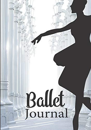 Ballet journal: Ballet notebook | Dance notebook for girls | Ballet books for teens, girls and dancers | 101 pages lined | 7x10 inches paperback | ... large aisle with column silouhette of dancers