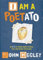 I am a Poetato: An A-Z of poems about people, pets and other creatures