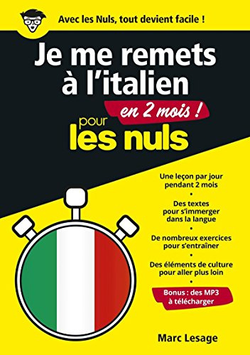 Je me remets à l'italien en 2 mois pour les Nuls: | Italie, remise à niveau, méthode, conjugaison, vocabulaire, conversation