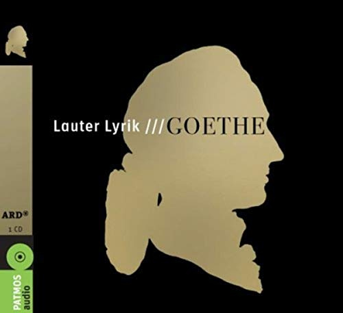 Lauter Lyrik: Goethe!: 32 Gedichte