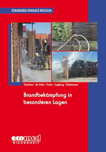 Standard-Einsatz-Regeln: Brandbekämpfung in besonderen Lagen