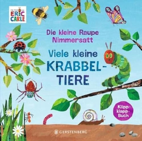 Die kleine Raupe Nimmersatt - Viele kleine Krabbeltiere: Klippklapp-Buch