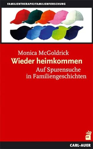 Wieder heimkommen. Auf Spurensuche in Familiengeschichten