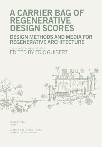 A Carrier Bag of Regenerative Design Scores
