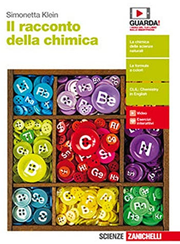 Il racconto della chimica. Per le Scuole superiori. Con Contenuto digitale (fornito elettronicamente)