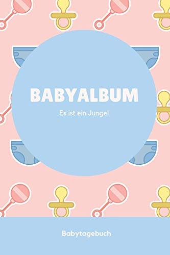 Babyalbum Es ist ein Junge Babytagebuch: A5 120 Seiten I Junge Baby Geschenk zur Geburt I erstes Buch oder Fotoalbum I Erinnerungsbuch zum Selber Ausfüllen I Babybuch Geschenkidee für neue Eltern
