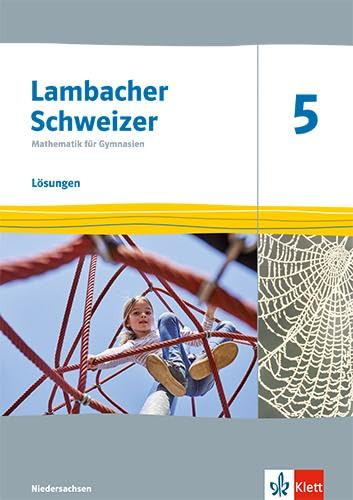 Lambacher Schweizer Mathematik 5. Ausgabe Niedersachsen: Lösungen Klasse 5 (Lambacher Schweizer. Ausgabe für Niedersachsen ab 2027)