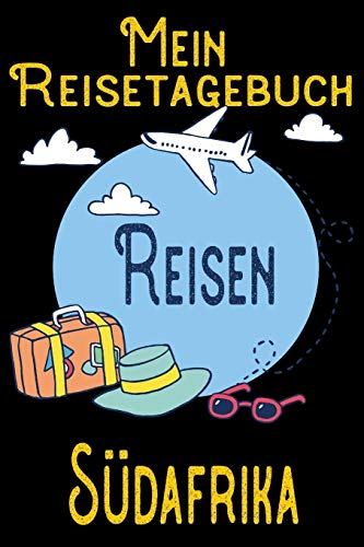 Mein Reisetagebuch Südafrika: DIN A5 Reise Journal / Notizbuch / Reisetagebuch zum selber ausfüllen mit Checklisten, Packliste, Reise Vorbereitung und viel Platz für Urlaubserinnerungen