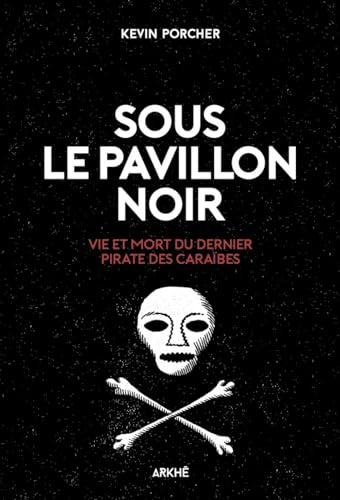 Sous le pavillon noir