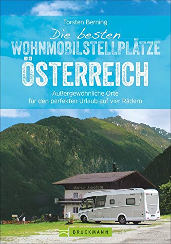 Die besten Wohnmobilstellplätze Österreich. Außergewöhnliche Orte für den perfekten Urlaub auf vier Rädern. Mit einer exklusiven Auswahl an ... Stellplätzen in herrlicher Natur.