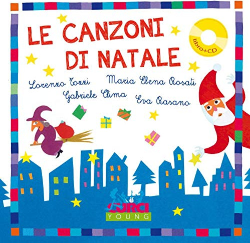Le canzoni di Natale. Ediz. a colori. Con CD Audio