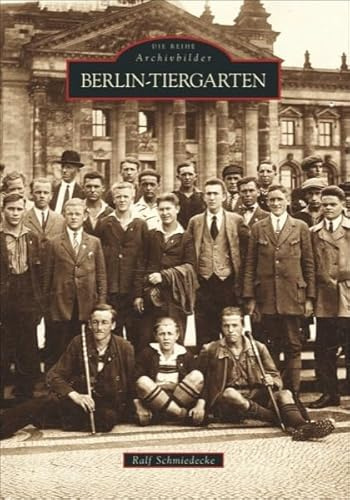 Berlin-Tiergarten, 200 historische Fotografien laden zu einem Spaziergang rund um den Potsdamer Platz und das Tiergartenviertel (Archivbilder)