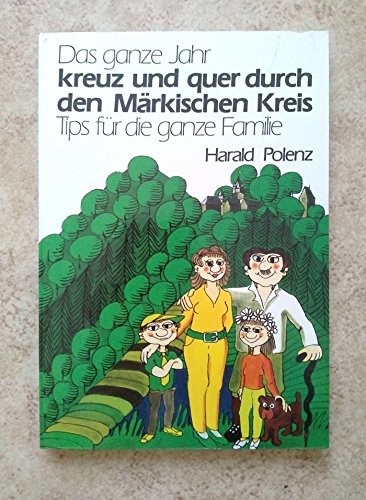 Das ganze Jahr kreuz und quer durch den Märkischen Kreis. Tips für die ganze Familie