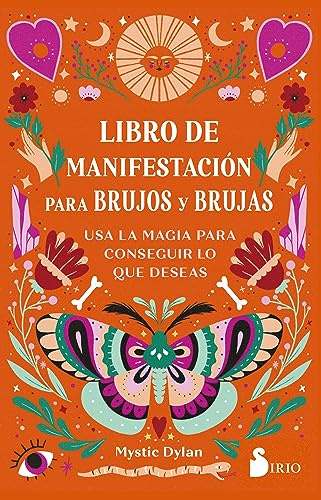 Libro de manifestación para brujos y brujas: Usa la magia para conseguir lo que deseas (SIN COLECCION)