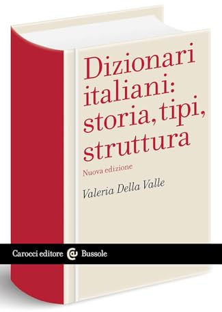 Dizionari italiani: storia, tipi, struttura