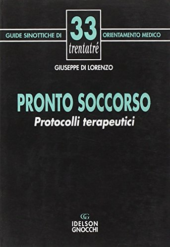 Pronto soccorso. Protocolli terapeutici