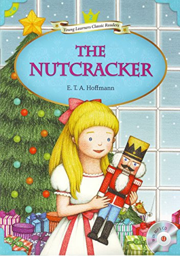 Young Learners Classic Readers: The Nutcracker (Beginning Level 2 w/MP3 Audio CD)