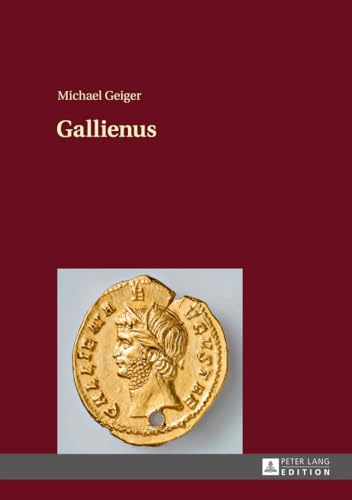 Gallienus: 2., unveränderte Auflage