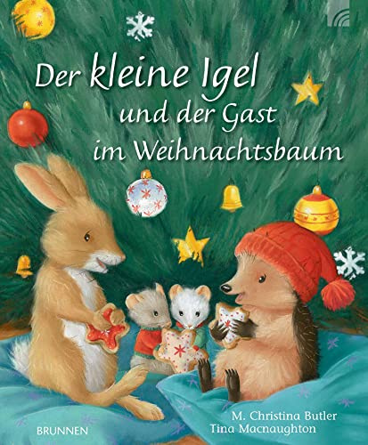 Der kleine Igel und der Gast im Weihnachtsbaum: Eine zauberhafte Winter- und Weihnachtsgeschichte zum Vorlesen. Ein Kinderbuch-Klassiker ab 3 aus Christina Butlers Bilderbuch-Reihe