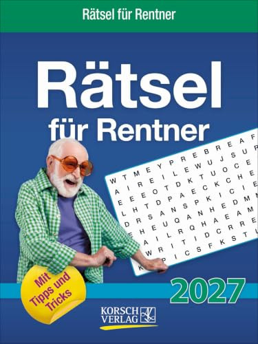 Rästel für Renter 2027: Tages-Abreisskalender für Senioren mit kniffligen Rästeln für jeden Tag I Aufstellbar I 12 x 16 cm