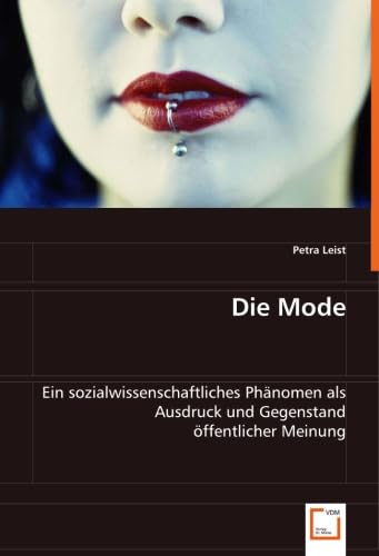 Die Mode: Ein sozialwissenschaftliches Phänomen als Ausdruck und Gegenstand öffentlicher Meinung