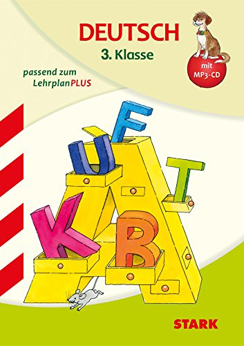 STARK Deutsch 3. Klasse - Training Grundschule - Grundwissen, Aufgaben und Lösungen: passend zum Lehrplan PLUS (Grundschule Training)