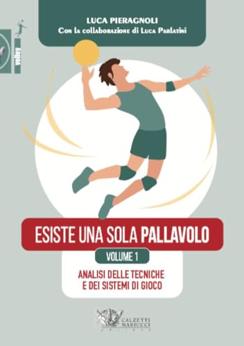 Esiste una sola pallavolo. Analisi delle tecniche e dei sistemi di gioco