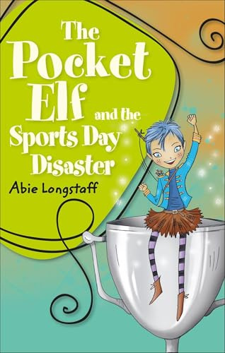 Reading Planet KS2 - The Pocket Elf and the Sports Day Disaster - Level 4: Earth/Grey band (Rising Stars Reading Planet)