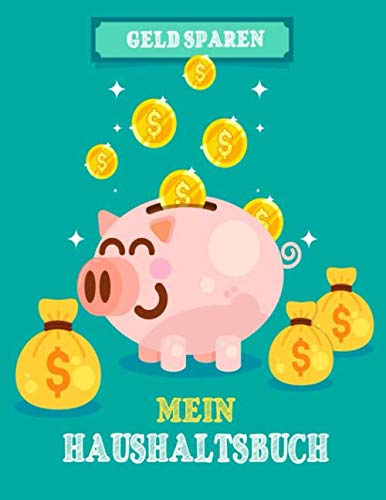 Mein Haushaltsbuch: Einfache Buchführung für Selbständige, Vereine oder Kleingewerbe | Finanzplaner | Budgetplaner | DIN A4 | 110 Seiten