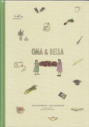 Oma & Bella - das Kochbuch