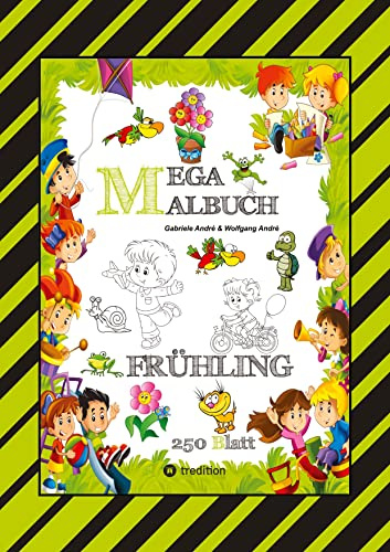 MEGA MALBUCH - ENTDECKE DEN FRÜHLING - LUSTIGE MOTIVE - KREATIVES ZEICHNEN - ENTSPANNT LERNEN - MALVORLAGEN: FRÜHLING (MEGA MALBUCH: PIRATEN)