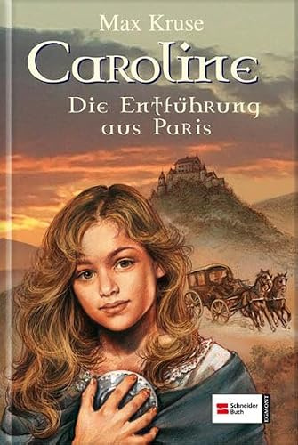 Caroline, Band 4: Die Entführung aus Paris