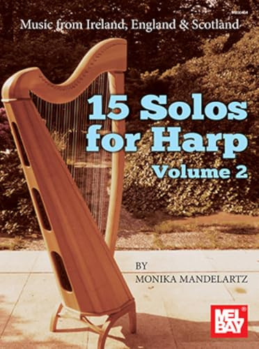 15 Solos fuer Harfe Band 2: Alte Musik aus England, Irland und Schottland: Alte Musik aus Irland, England und Schottland