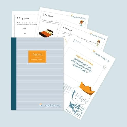 Grundschule - Englisch, 3. & 4. Klasse: Wiederholung des Jahresstoffs - Teil 1: Englisch, 3. & 4. Klasse, Arbeitsblättersammlung mit Lösungen (Grundschulkönig)